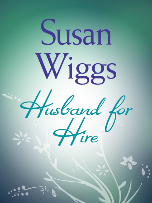 Title details for Husband for Hire by Susan Wiggs - Available